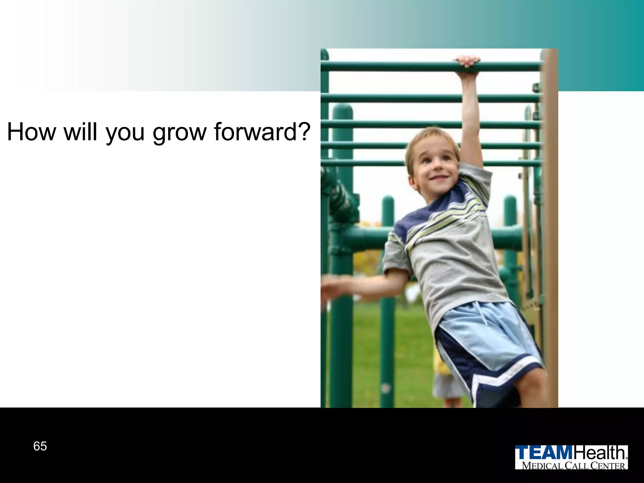 How will you grow forward?




  65
 