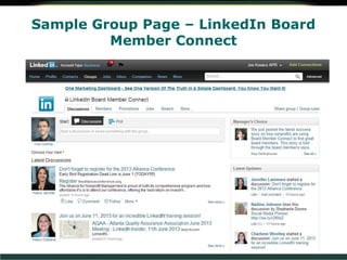 Sample Group Page – LinkedIn Board
Member Connect
 