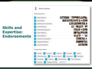 Skills and
Expertise:
Endorsements
 
