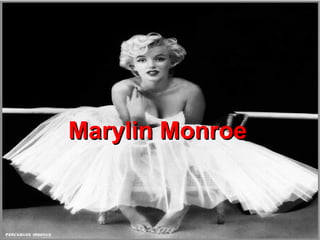Marylin Monroe 