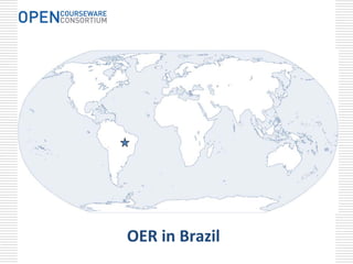 OER in Brazil
 