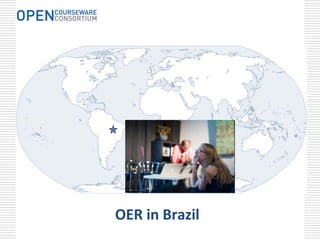 OER in Brazil
 