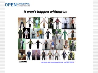 It won’t happen without us




          http://www.flickr.com/photos/dou_ble_you/3907358672/
 