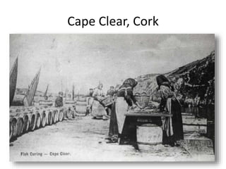 Cape Clear, Cork
 