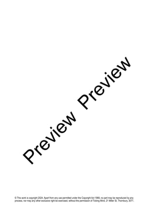 © This work is copyright 2024. Apart from any use permitted under the Copyright Act 1968, no part may be reproduced by any
process, nor may any other exclusive right be exercised, without the permission of Ticking Mind, 21 Miller St, Thornbury, 3071.
P
r
e
v
i
e
w
P
r
e
v
i
e
w
 