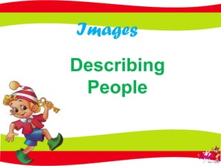 Images Describing People 