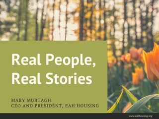 Real People, Real Stories from Mary Murtagh's Experiences
