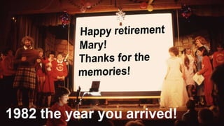 Mary retires