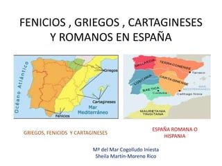 FENICIOS GRIEGOS CARTAGINESES Y ROMANOS Mar Y Sheyla PPTX
