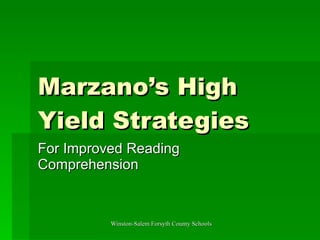 Marzano’s High Yield Strategies For Improved Reading Comprehension 