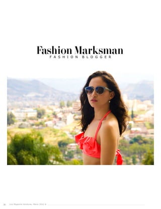 30 Live Magazine Honduras, Marzo 2016 ®
Fashion Marksman
 