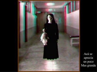 Acá se  aprecia un poco Mas grande 