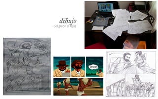 dibujo
del guión al lápiz
 