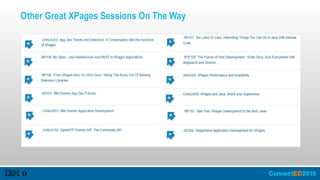 Other Great XPages Sessions On The Way
 