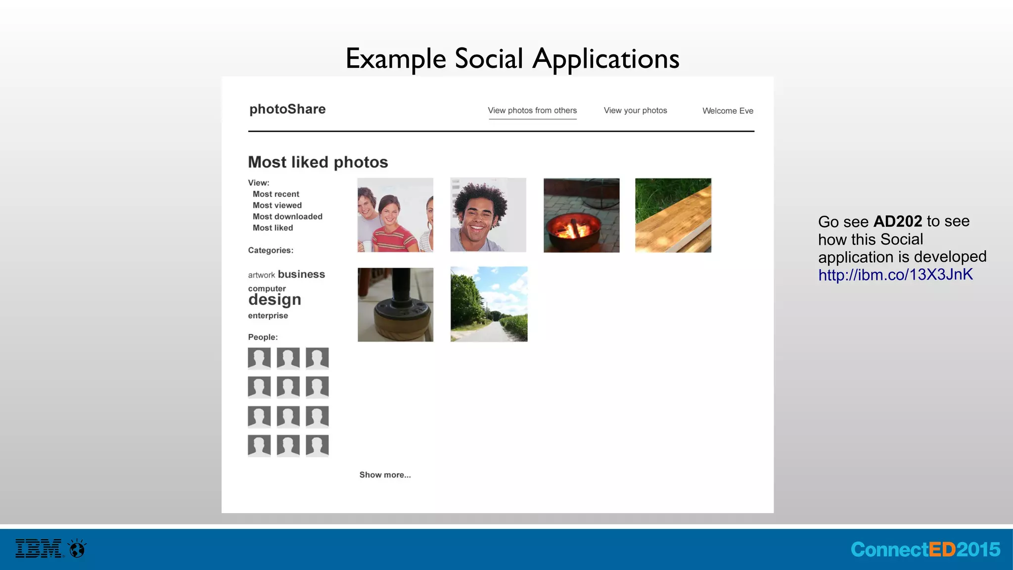 Example Social Applications
Go see Miguel Estrada
present AD202 to see
how this Social
application is developed
http://ibm.co/13X3JnK
 