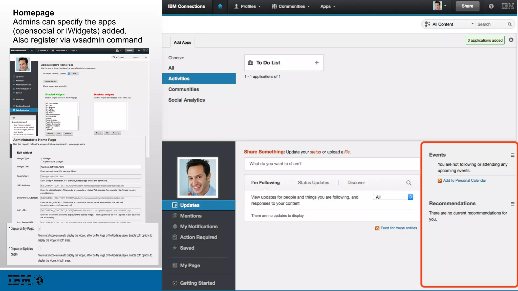 Profiles Layout
Use the FTL to
change the
Layout in the
Widgets
Change the Look
and Feel Using
Prior Methods
Add Fields to the
Profile using
Profile
Extensions.
Profiles
You can lay
out the
page using
Widgets-
config.xml
Be sure to
make a
definition,
and then
add the
definition to
each page
and location
you want http://www.sli
deshare.net/
pgodby/ic5-
l09-
iwidgetprofile
s
 