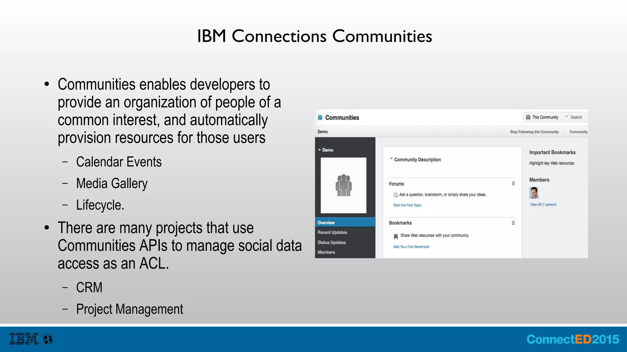 IBM Connections Blogs
● Blogs need I explain more enables users
to subscribe to blogs, interact and
comment.
● Many partners use Blogs as a backend to
present to their customers. Used as a
Service
 