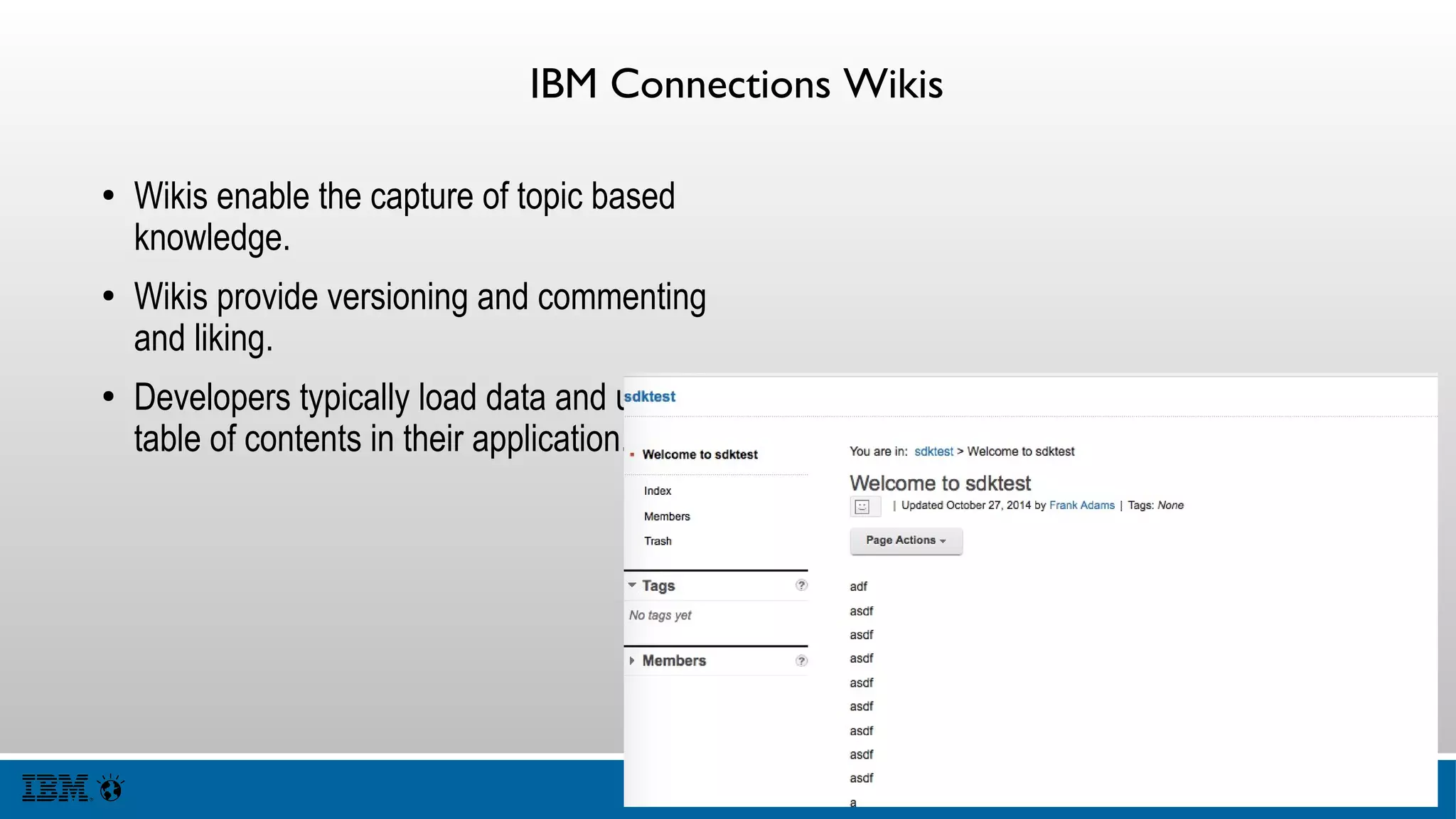Other Social Data Services
● IBM Connections Chat Brendan Arthurs is
hosting a session AD204 which goes into
this in detail.
● IBM Verse – Andrew Davis is hosting an
IBM Verse AppDev and Extensibility
Session AD104
● IBM Docs
 