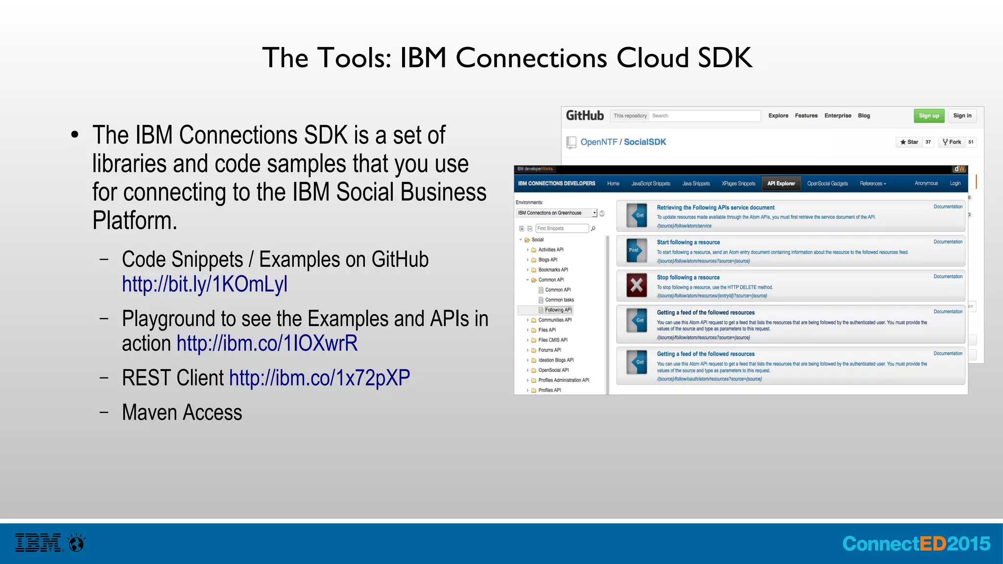Engage Online
§ SocialBiz User Group socialbizug.org
– Join the epicenter of Notes and Collaboration user groups
§ Social Business Insights blog ibm.com/blogs/socialbusiness
– Read and engage with our bloggers
§ Follow us on Twitter
– @IBMConnect and @IBMSocialBiz
§ LinkedIn http://bit.ly/SBComm
– Participate in the IBM Social Business group on LinkedIn
§ Facebook https://www.facebook.com/IBMConnected
– Like IBM Social Business on Facebook
 