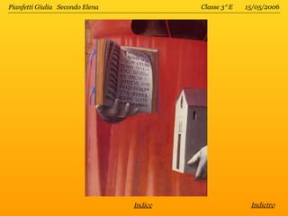 Pianfetti Giulia Secondo Elena            Classe 3^E   15/05/2006




                                 Indice                 Indietro
 