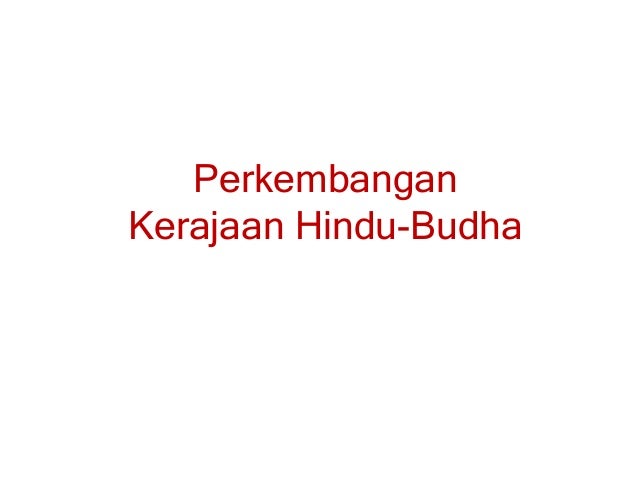 Perkembangan Hindu-Budha di Indonesia