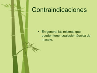 Contraindicaciones de la bambuterapia deals