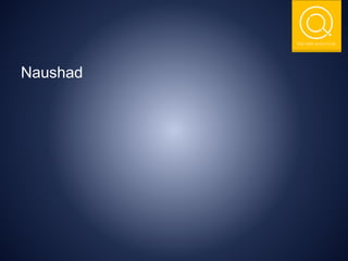 THE NSIT QUIZ CLUB
Naushad
 