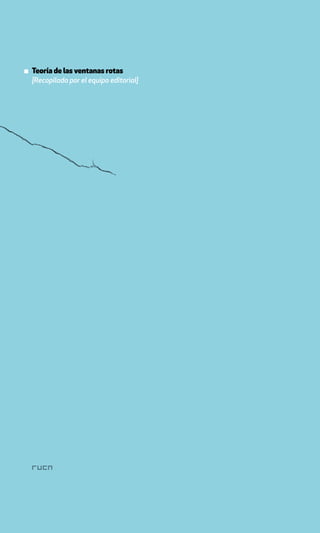▪ Teoría de las ventanas rotas
  [Recopilada por el equipo editorial]
 
