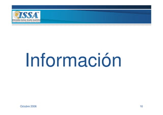 Información

Octubre 2006     16
 
