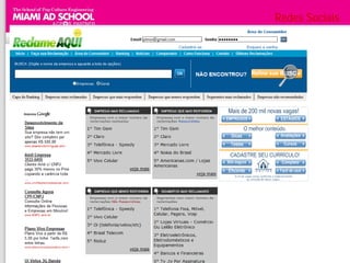 Redes Sociais


      • A participação do tempo geral na internet nas redes de
relacionamento e blogs também foram maiores no País, onde quase
um em quatro (23% minutos gastos on-line são usados nestes tipos
                              de sites.

       • Twitter – 700% em um ano. 4 mi EUA, 5 mi mundo,
                      344 mil no Brasil (Ibope)




                        Plinio Okamoto
              plinio.okamoto@rappbrasil.com.br
 