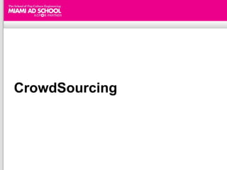 CrowdSourcing
 