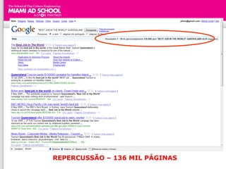 REPERCUSSÃO – 136 MIL PÁGINAS
 