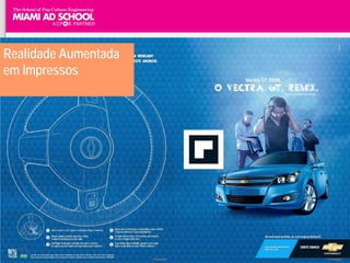 Realidade Aumentada
em Impressos




                                Plinio Okamoto
                      plinio.okamoto@rappbrasil.com.br
 