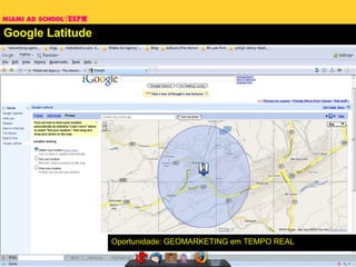 Google Latitude Oportunidade: GEOMARKETING em TEMPO REAL 