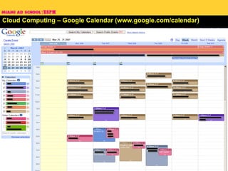 Cloud Computing – Google Calendar (www.google.com/calendar) 