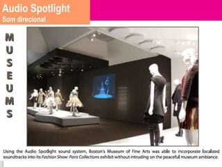 Audio Spotlight
Som direcional
 