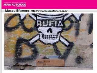 Museu Efemero   http://www.museuefemero.com/
 