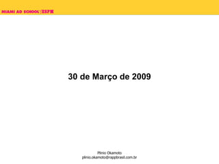 30 de Março de 2009 