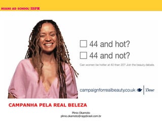 CAMPANHA PELA REAL BELEZA 