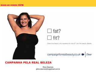 CAMPANHA PELA REAL BELEZA 