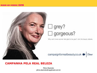 CAMPANHA PELA REAL BELEZA 