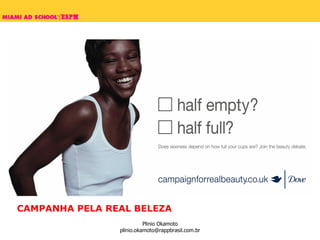 CAMPANHA PELA REAL BELEZA 