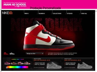 Produção Personalizada
 