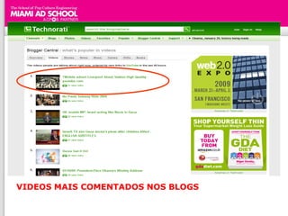 VIDEOS MAIS COMENTADOS NOS BLOGS
 