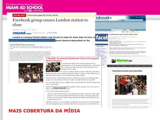 MAIS COBERTURA DA MÍDIA
 