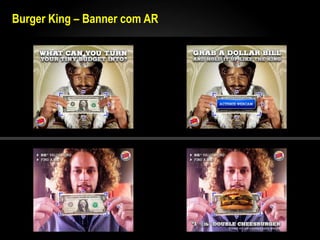 Burger King – Banner com AR
 