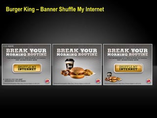 Burger King – Banner Shuffle My Internet
 