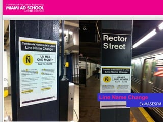 Line Name Change
             Ex-MASESPM
 