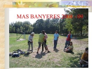 MAS BANYERES 2008 - 09 