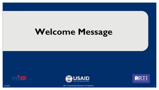 6/27/2020 3
ABC+: Advancing Basic Education in the Philippines
Welcome Message
 